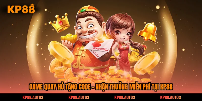 game quay hủ tặng code