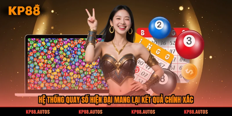 Hệ thống quay số hiện đại mang lại kết quả chính xác