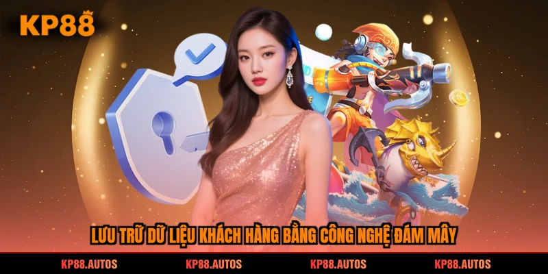 Lưu trữ dữ liệu khách hàng bằng công nghệ đám mây